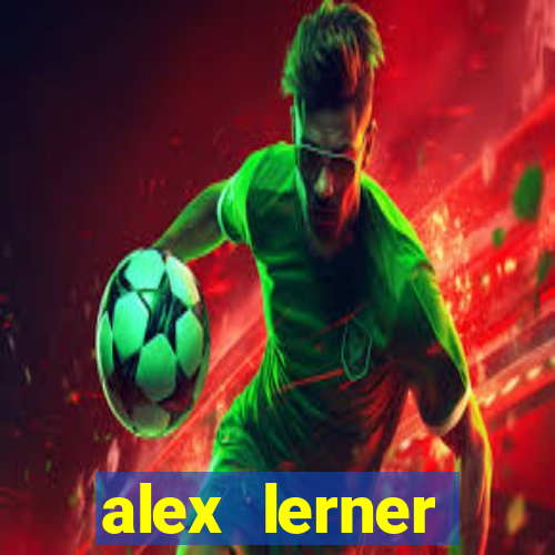 alex lerner jornalista fortuna